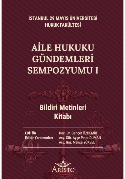 Aile Hukuku Gündemleri Sempozyumu I
