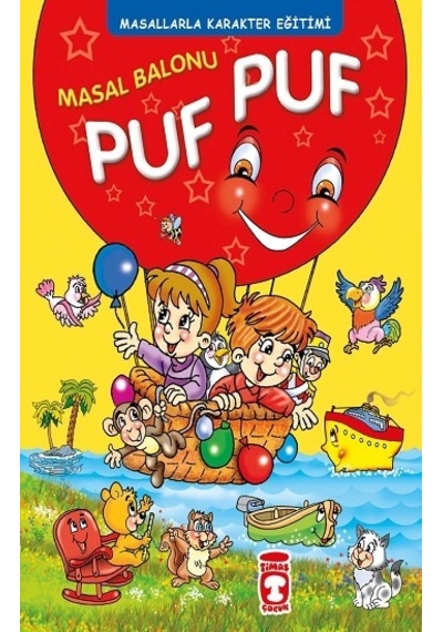 Masal Balonu Puf Puf - Masallarla Karakter Eğitimi Fleksi Cilt