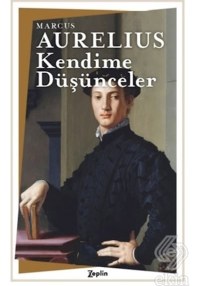 Kendime Düşünceler - Marcus Aurelius - Zeplin Kitap