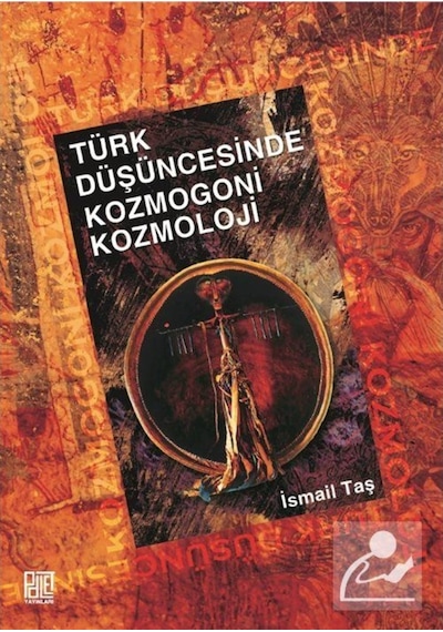 Türk Düşüncesinde Kozmogoni Kozmoloji- Palet Yayınları