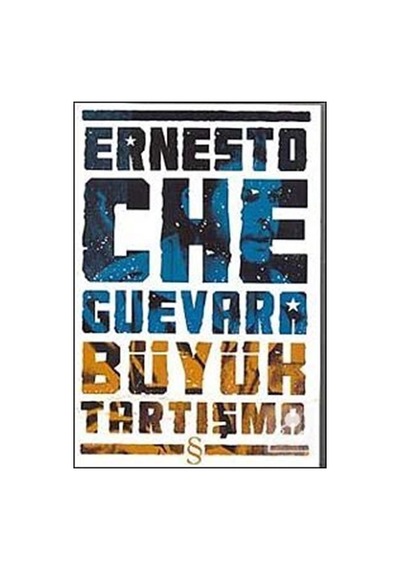 Büyük Tartışma - Küba'da Ekonomi Üzerine - Ernesto Che Guevara - Everest Yayınları