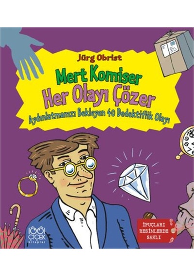 Mert Komiser Her Olayı Çözer - Jürg Obrist - 1001 Çiçek
