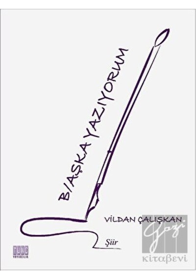 B/Aşka Yazıyorum - Vildan Çalışkan - Tunç Yayıncılık
