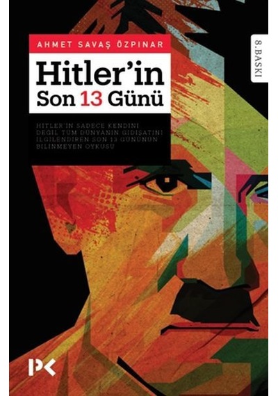 Hitlerin Son 13 Günü - Savaş Özpınar - Profil Kitap