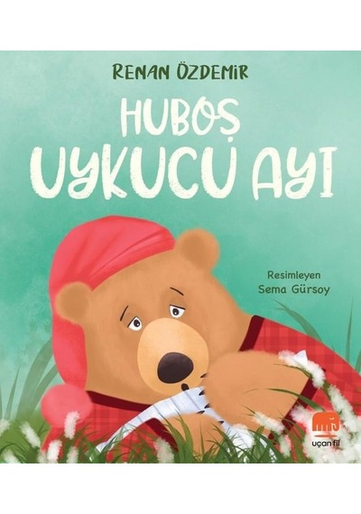 Huboş Uykucu Ayı - Renan Özdemir - Uçan Fil
