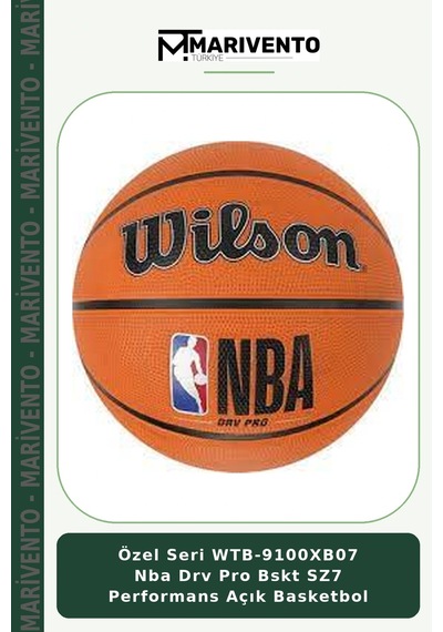 Özel Seri Wtb-9100xb07 Nba Drv Pro Bskt Sz7 Performans Açık Basketbol