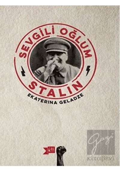Sevgili Oğlum Stalin - Ekaterina Geladze - Altıkırkbeş Basın Yayın