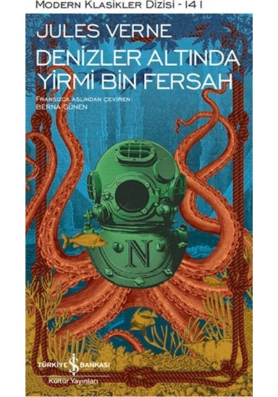 Denizler Altında Yirmi Bin Fersah - Modern Klasikler 141 - Jules Verne - İş Bankası Kültür Yayınları