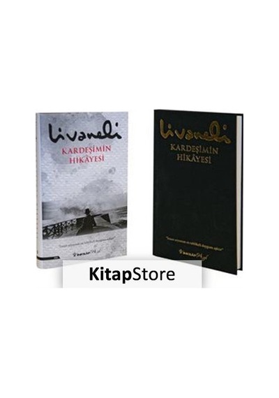 Kardeşimin Hikayesi (Ciltli) / Zülfü Livaneli