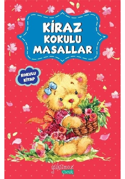 Kiraz Kokulu Masallar- Yakamoz Yayınları