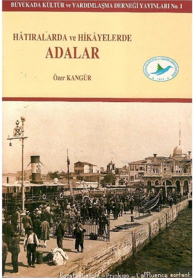 Hâtıralarda Ve Hikâyelerde Adalar - Özer Kangür 1.baskı
