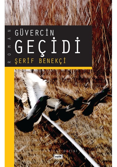 Güvercin Geçidi - Şerif Benekçi - Eşik Yayınları