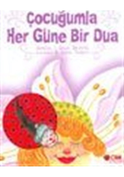 Çocuğumla Her Güne Bir Dua (Küçük Boy) / Senai Demirci