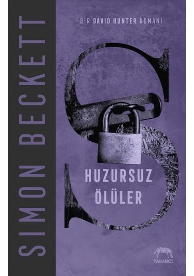 Huzursuz Ölüler - Simon Beckett - Yabancı