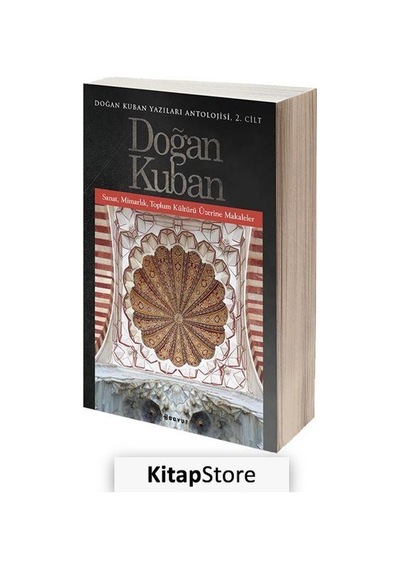 Doğan Kuban Yazıları Antolojisi 2 Doğan Kuban