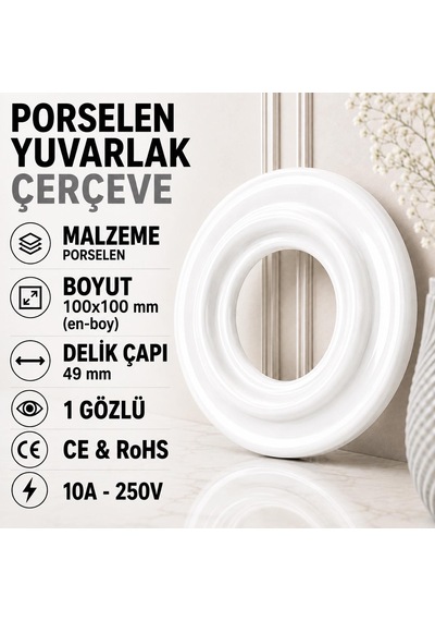 Porselen Yuvarlak Çerçeve 100 100 Mm 1 Gözlü, Sıva Altı - Beyaz