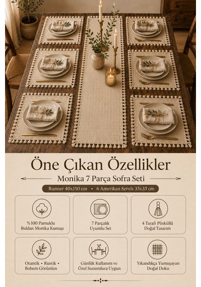7 Parça Monika Sofra Seti 1 Runner 6 Amerikan Servis Supla %100 Pamuklu Buldan Kumaşı Püsküllü Bohem Bej