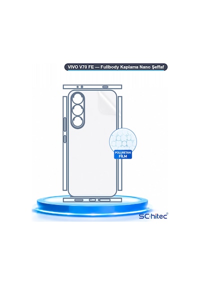 Schitec Vivo V70 Fe Fullbody Nano Kaplama Koruyucu Film