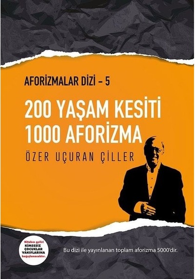 200 Yaşam Kesiti 1000 Aforizma-Aforizmalar 5 - Özer Uçuran Çiller - Marnet Yayıncılık