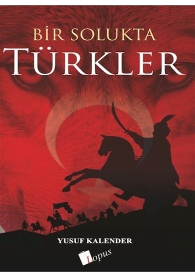 Bir Solukta Türkler / Yusuf Kalender