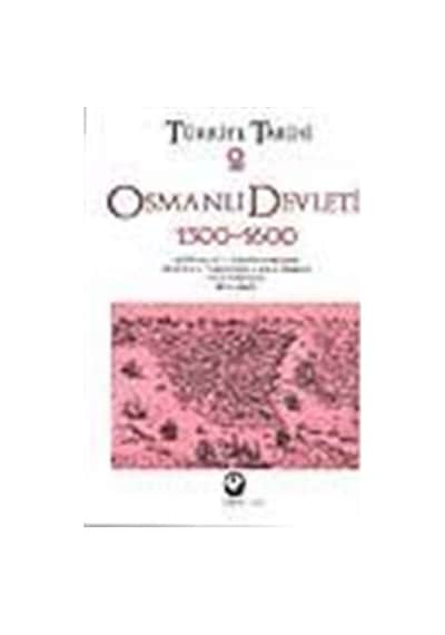 Türkiye Tarihi 2 / Osmanlı Devleti 1300-1600 / Kolektif 9789754065640