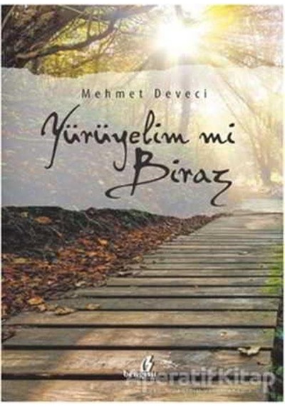 Yürüyelim mi Biraz? - Mehmet Deveci - Bengisu Yayınları