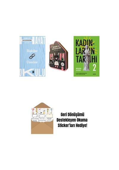 Hayat Okulu - İlişkiler Üzerine + Tavşan Ve Arkadaşları Keçe Kitap + Kadınların Tarihi 2 + Okuma Sticker'ları