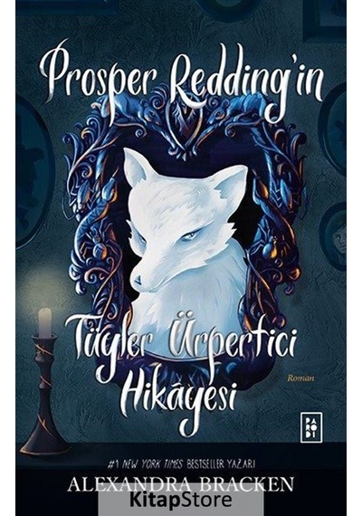 Prosper Redding'In Tüyler Ürpertici Hikayesi / Alexandra Bracken