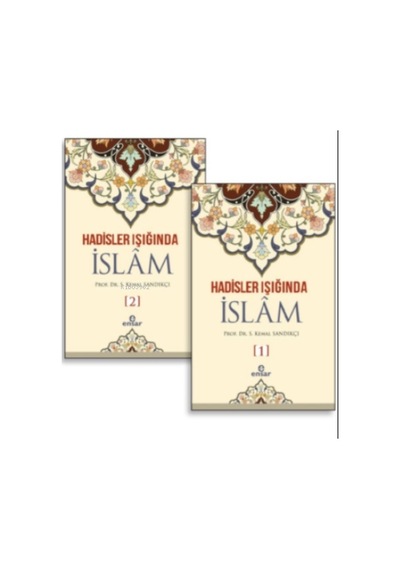 Hadisler Işığında İslam Seti  - 2 Kitap Takım  - Kemal Sandıkçı  - Ensar Neşriyat