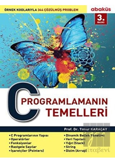 C Programlamanın Temelleri - Timur Karaçay - Abaküs Kitap