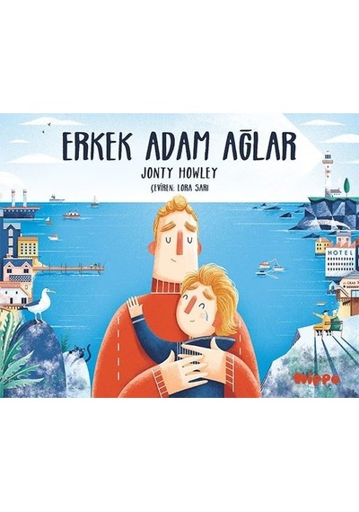 Erkek Adam Ağlar - Jonty Howley - Hippo Kitap