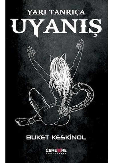 Yarı Tanrıça - Uyanış - Buket Keskinol - Cenevre Fikir Sanat