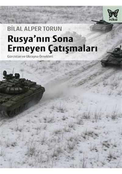 Rusya'nın Sona Ermeyen Çatışmaları / Bilal Alper Torun