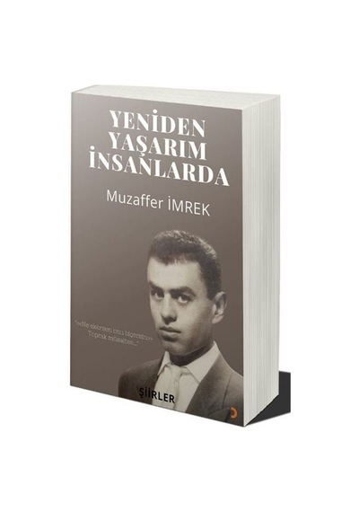 Yeniden Yaşarım İnsanlarda / Muzaffer İmrek
