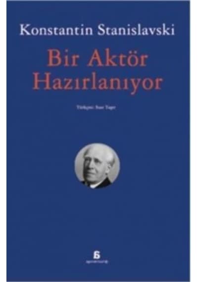Bir Aktör Hazırlanıyor - Konstantin Stanislavski - Agora Kitaplığı