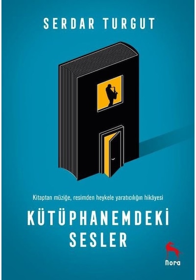 Kütüphanemdeki Sesler - Serdar Turgut - Nora