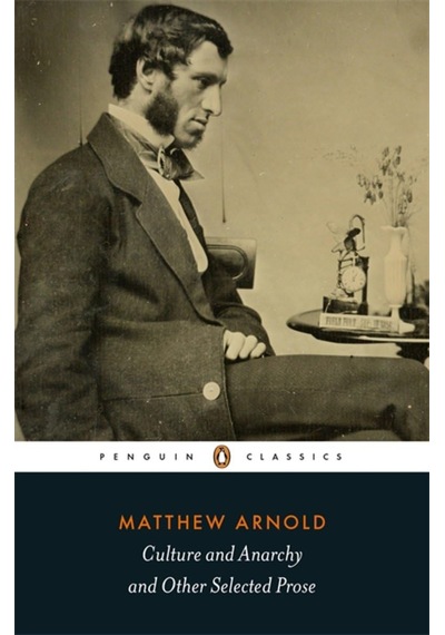 Culture And Anarchy And Other Selected Prose