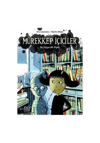 Mürekkep İçiciler 2 - İki Kişiye Bir Pipet - Eric Sanvoisin - 1001 Çiçek