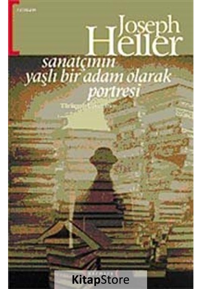 Sanatçının Yaşlı Bir Adam Olarak Portresi - Joseph Heller - Kırmızı Yayınları
