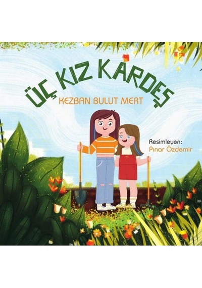 Üç Kız Kardeş - Kezban Bulut Mert - Luna Yayınları