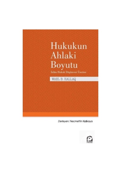 Hukukun Ahlaki Boyutu / Wael B. Hallaq 9789753525350