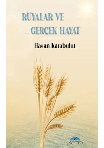 Rüyalar Ve Gerçek Hayat