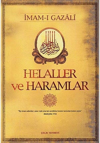 Helaller Ve Haramlar Imam Gazali Çelik Yayınevi