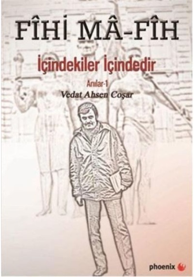 Fihi Ma - Fih Içindekiler Içindedir