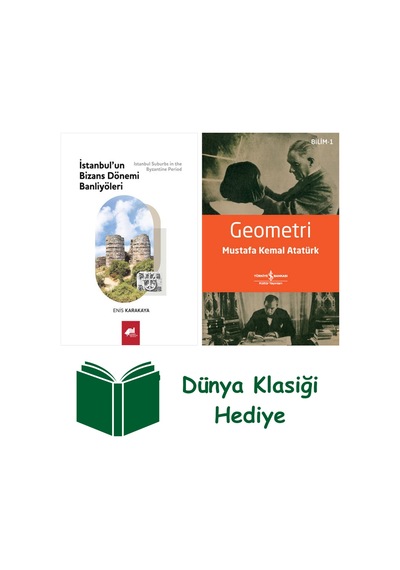 İstanbul Un Bizans Dönemi Banliyöleri Ciltli + Geometri + Dünya Klasiği Hediye