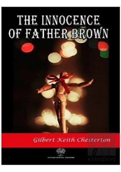 The Innocence of Father Brown - Gilbert Keith Chesterton - Platanus Publishing
