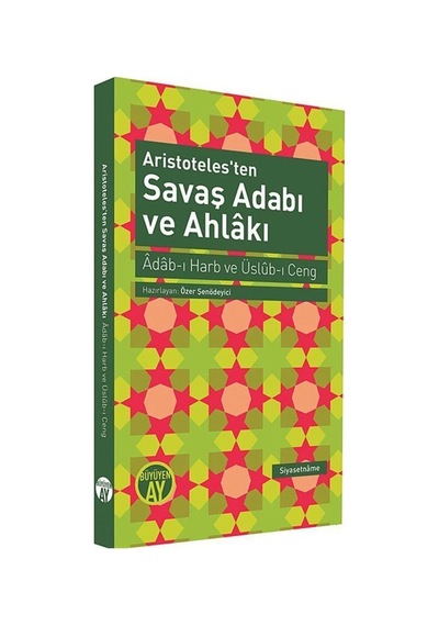 Aristoteles'ten Savaş Adabı ve Ahlakı- Büyüyenay Yayınları