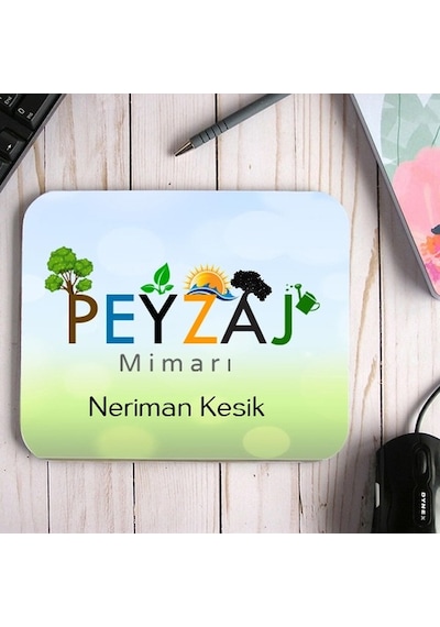 Peyzaj Mimarına Hediye Özel Isimli Mouse Pad