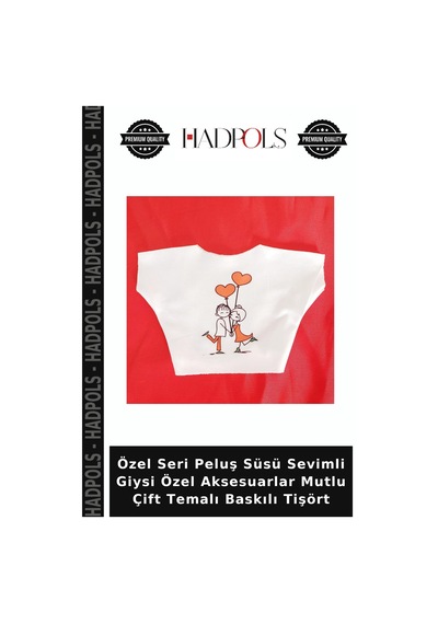 Hadpols Özel Seri Peluş Süsü Sevimli Giysi Özel Aksesuarlar Mutlu Çift Temalı Baskılı Tişört Çok Renkli