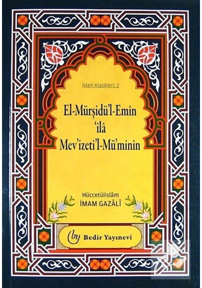 El-Mürşidü'l Emin 'ila Mev'izeti'l-Mü'minin / İmam Gazali 9786055657154